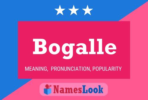 Bogalle Name Poster