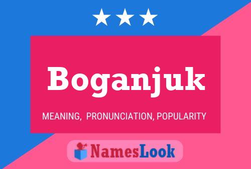 Boganjuk Name Poster