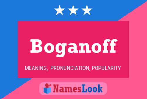 Boganoff Name Poster