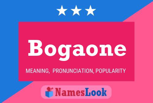 Bogaone Name Poster