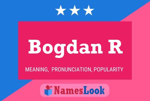 Bogdan R Name Poster