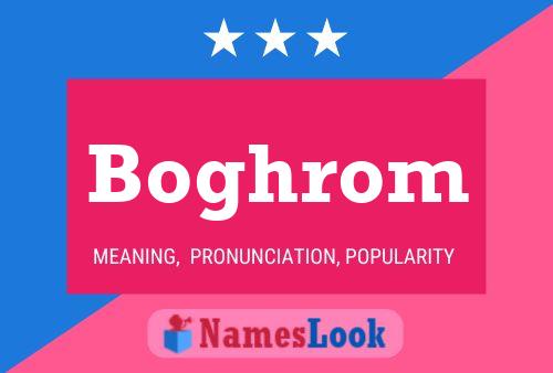 Boghrom Name Poster