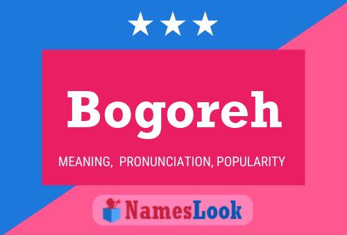 Bogoreh Name Poster