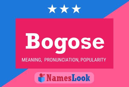 Bogose Name Poster