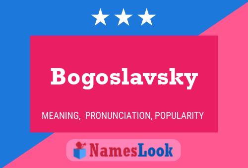 Bogoslavsky Name Poster