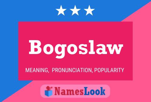 Bogoslaw Name Poster