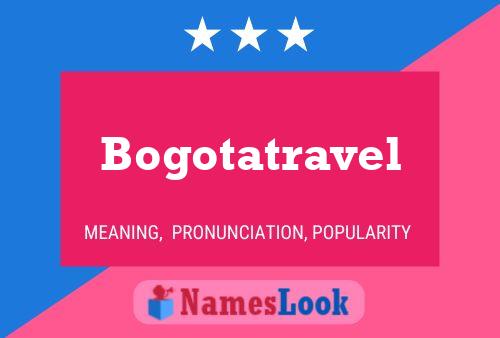 Bogotatravel Name Poster