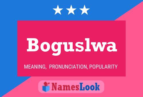 Boguslwa Name Poster