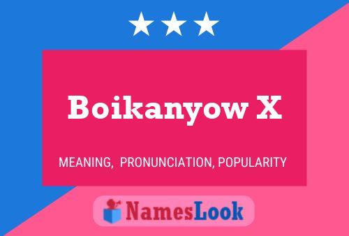 Boikanyow X Name Poster