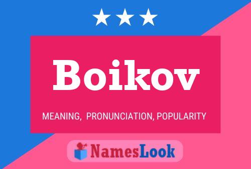 Boikov Name Poster