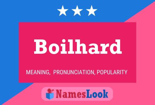 Boilhard Name Poster