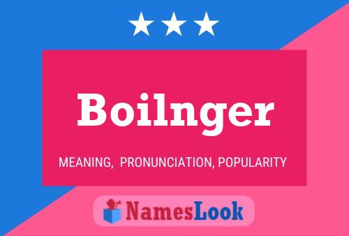 Boilnger Name Poster