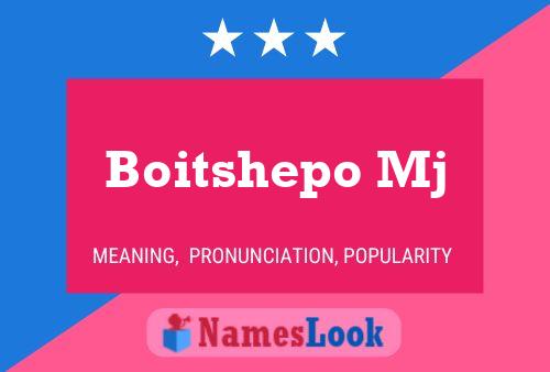 Boitshepo Mj Name Poster