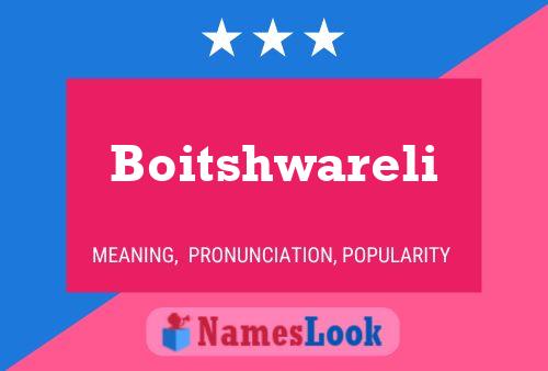 Boitshwareli Name Poster