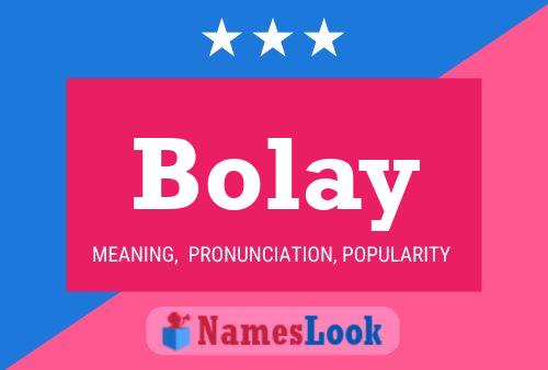 Bolay Name Poster