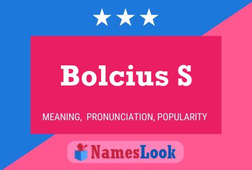 Bolcius S Name Poster