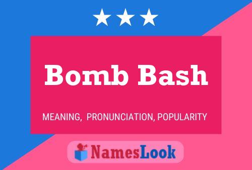 Bomb Bash Name Poster