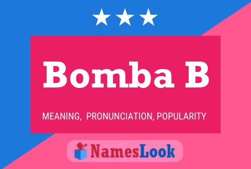 Bomba B Name Poster