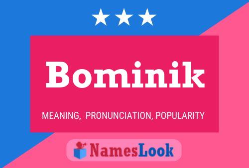 Bominik Name Poster