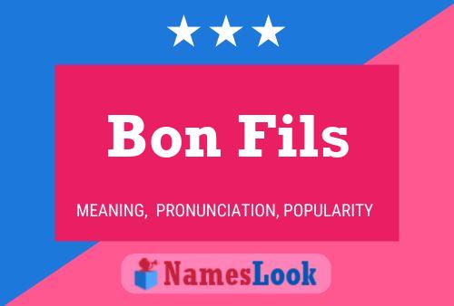 Bon Fils Name Poster