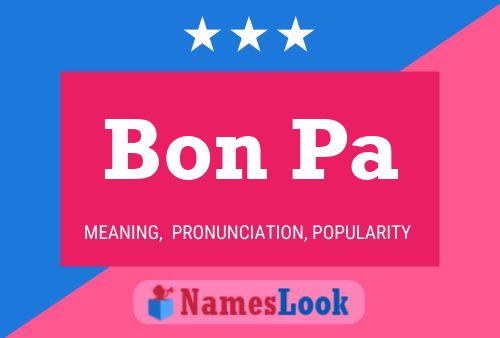 Bon Pa Name Poster