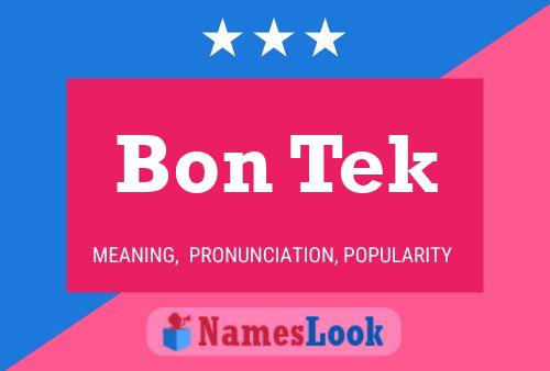 Bon Tek Name Poster