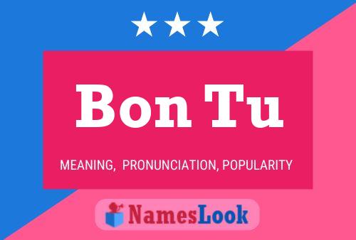 Bon Tu Name Poster