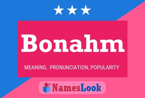 Bonahm Name Poster