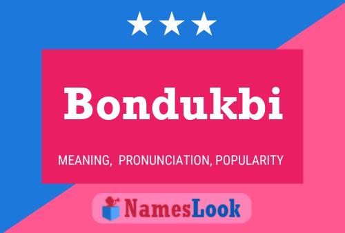 Bondukbi Name Poster