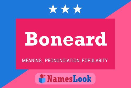 Boneard Name Poster