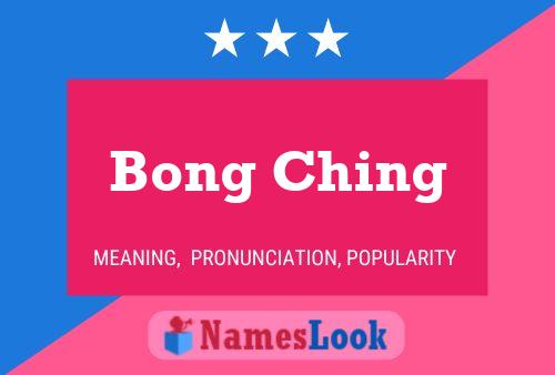 Bong Ching Name Poster