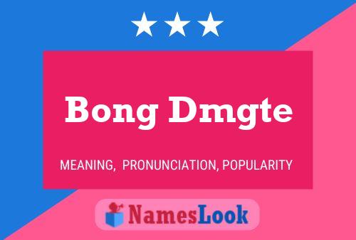 Bong Dmgte Name Poster