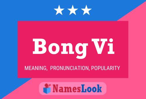 Bong Vi Name Poster