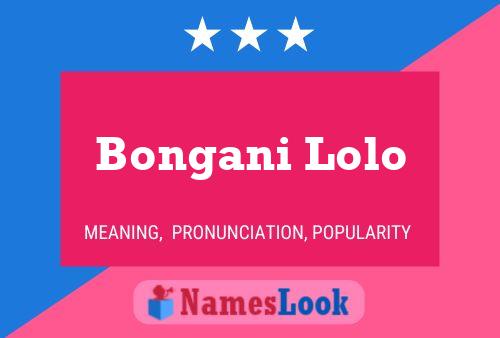 Bongani Lolo Name Poster