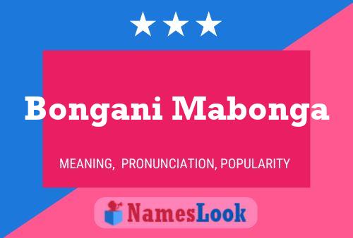 Bongani Mabonga Name Poster