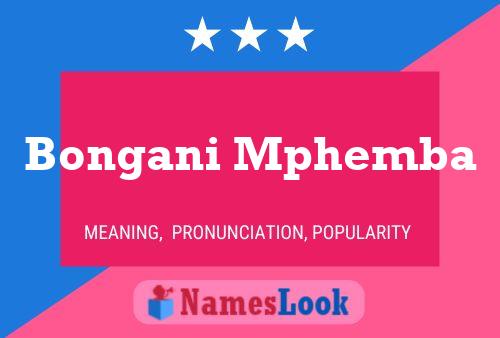 Bongani Mphemba Name Poster