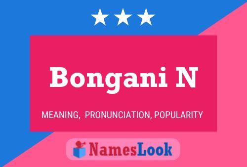 Bongani N Name Poster