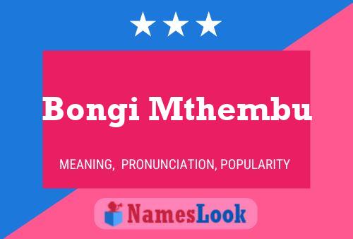 Bongi Mthembu Name Poster