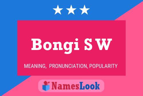 Bongi S W Name Poster