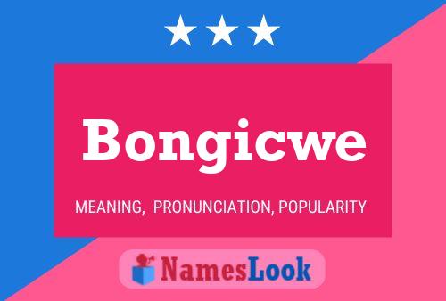 Bongicwe Name Poster