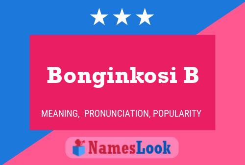 Bonginkosi B Name Poster