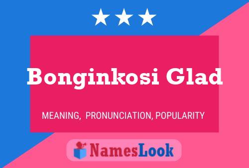 Bonginkosi Glad Name Poster