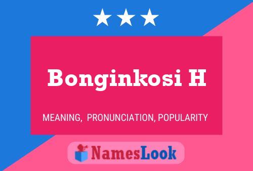 Bonginkosi H Name Poster