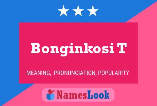 Bonginkosi T Name Poster