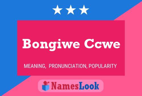 Bongiwe Ccwe Name Poster