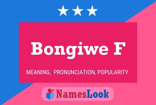 Bongiwe F Name Poster