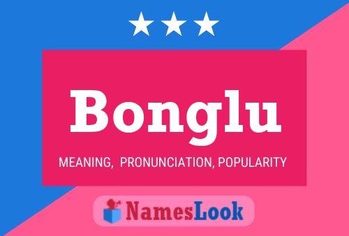 Bonglu Name Poster