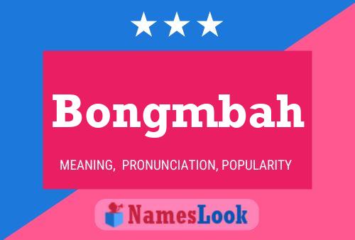 Bongmbah Name Poster