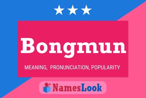 Bongmun Name Poster