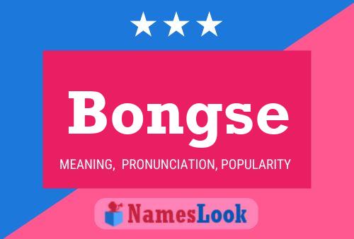 Bongse Name Poster